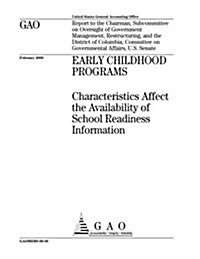 Early Childhood Programs: Characteristics Affect the Availability of School Readiness Information (Paperback)
