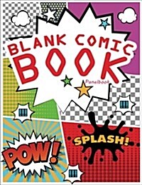 Blank Comic Book Panelbook: Draw Your Own Comics with Variety of Templates 110 Pages, 8.5 X 11 Inches.Blank Comic Books Panel for Kids (Paperback)