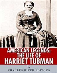 American Legends: The Life of Harriet Tubman (Paperback)