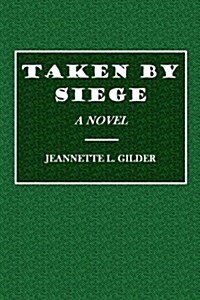 Taken by Siege (Paperback)