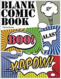 Blank Comic Book Panelbook: Draw Your Own Comics with Variety of Templates 110 Pages, 8.5 X 11 Inches.Blank Comic Books Panel for Kids (Paperback)