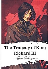 The Tragedy of King Richard III (Paperback)