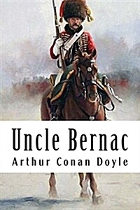 Uncle Bernac (Paperback)