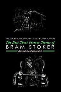 Draculas Guest, the Judges House, and Other Horrors: The Best Short Horror Stories of Bram Stoker (Paperback)