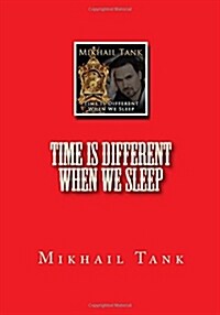 Time Is Different When We Sleep (Paperback)