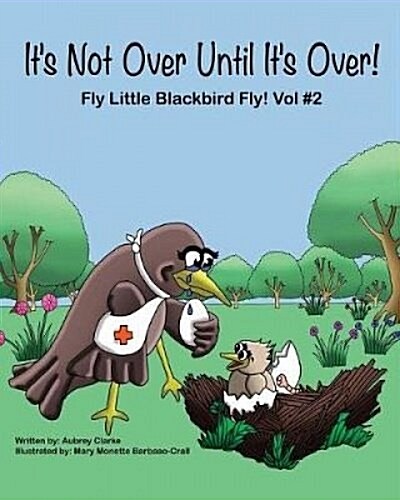 Its Not Over Until Its Over! (Paperback, 3, Softcover Ingra)