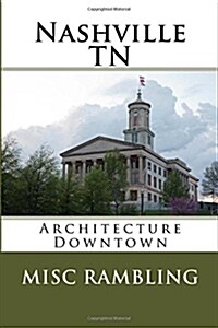 Nashville TN: Architecture Downtown (Paperback)