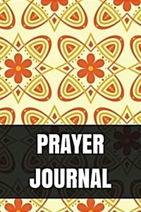 Prayer Journal: Creative Christian Workbook with Simple Guide to Journaling: Size 6x9 Inches Made in USA (Paperback)