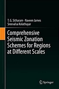 Comprehensive Seismic Zonation Schemes for Regions at Different Scales (Hardcover, 2018)