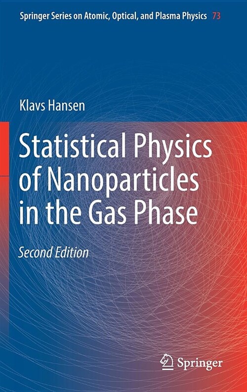 Statistical Physics of Nanoparticles in the Gas Phase (Hardcover, 2, 2018)