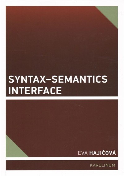 Syntax - Semantics Interface (Paperback)