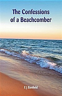 The Confessions of a Beachcomber (Paperback)