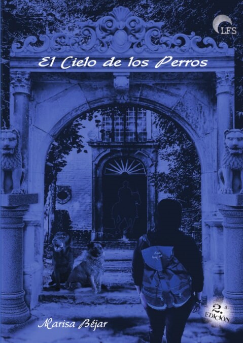 El Cielo de Los Perros (Paperback)