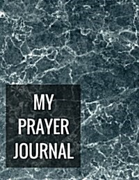 My Prayer Journal: With Calendar 2018-2019, Creative Christian Workbook with Simple Guide to Journaling: Size 8.5x11 Inches Extra Large M (Paperback)
