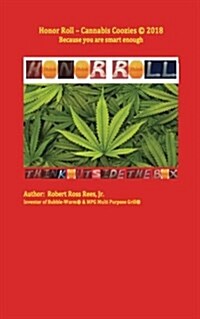 Honor Roll - Cannabis Coozies: Because You Are Smart Enough (Paperback)