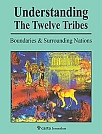 Understanding the Twelve Tribes (Paperback)