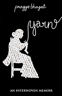 Yarn: An Interwoven Memoir (Paperback)