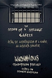 The Story of a Strange Career (Paperback)