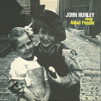 John Hurley - Sings About People