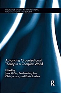 Advancing Organizational Theory in a Complex World (Paperback, 1)