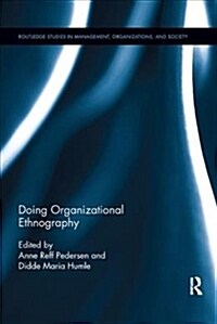Doing Organizational Ethnography (Paperback, 1)