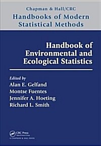 Handbook of Environmental and Ecological Statistics (Hardcover, 1)