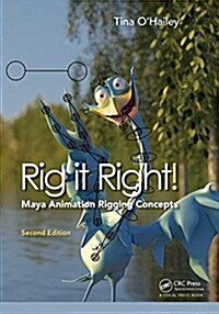 Rig it Right! Maya Animation Rigging Concepts, 2nd edition (Paperback, 2 ed)