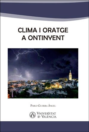 CLIMA I ORATGE A ONTINYENT (Hardcover)