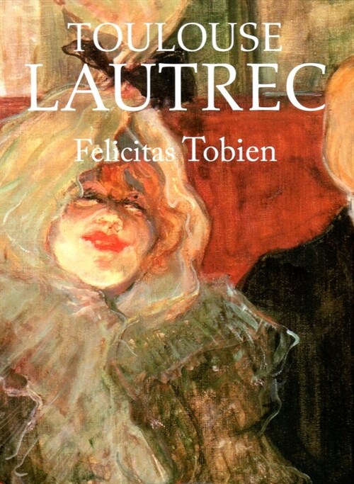 TOULOUSE LAUTREC (Paperback)