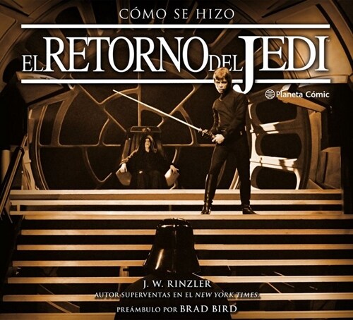 STAR WARS COMO SE HIZO EPISODIO VIEL RETORNO DEL JEDI (Hardcover)