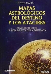 MAPAS ASTROLOGICOS DEL DESTINO Y LOS ATACIRES (Paperback)