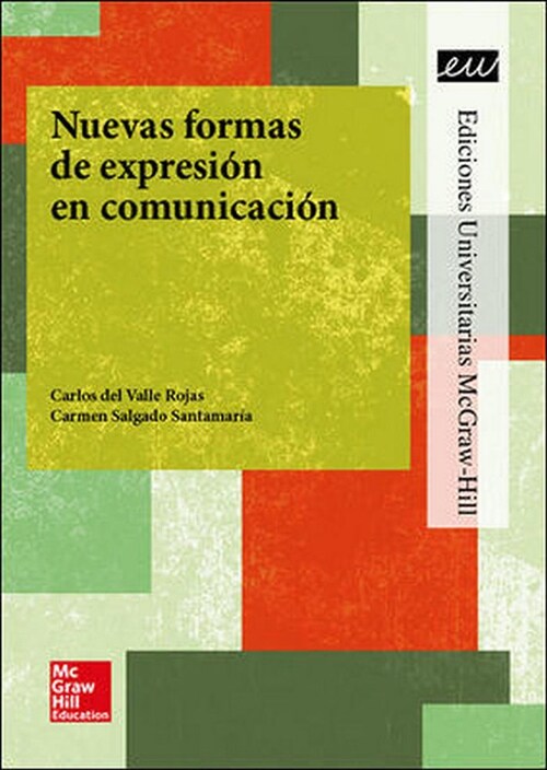 LA NUEVAS FORMAS DE EXPRESION EN COMUNICACION. (Book)