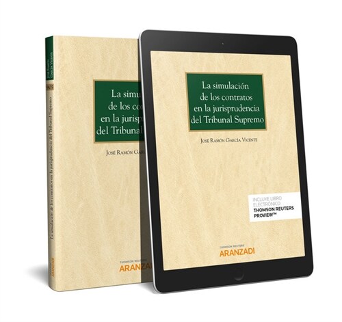 LA SIMULACION DE LOS CONTRATOS EN LA JURISPRUDENCIA DEL TRIBUNAL SUPREMO (PAPEL + E-BOOK) (Other Book Format)