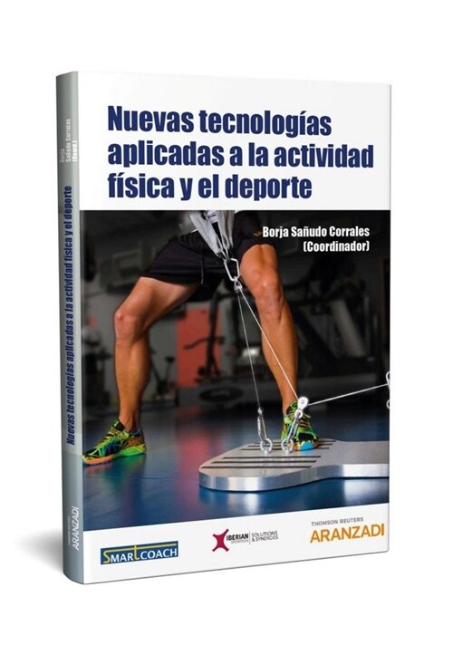 NUEVAS TECNOLOGIAS APLICADAS A LA ACTIVIDAD FISICA Y EL DEPORTE (Other Book Format)