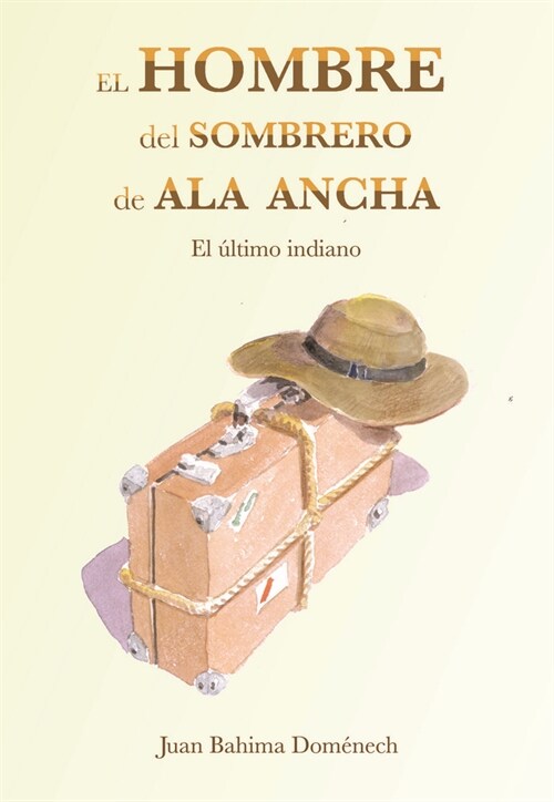 EL HOMBRE DEL SOMBRERO DE ALA ANCHA (Paperback)