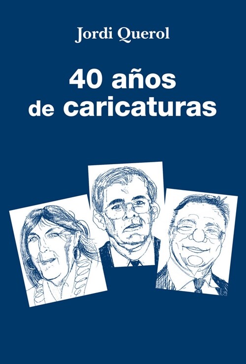 40 ANOS DE CARICATURAS (Book)