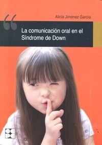 LA COMUNICACION ORAL EN EL SINDROME DE DOWN (Paperback)