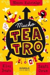 MUCHO TEATRO (Hardcover)