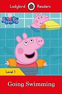 Peppa Pig Going Swimming - Ladybird Readers Level 1 (Paperback)