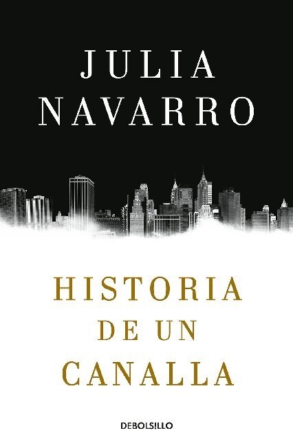 Historia de Un Canalla / Story of a Sociopath: A Novel (Paperback)