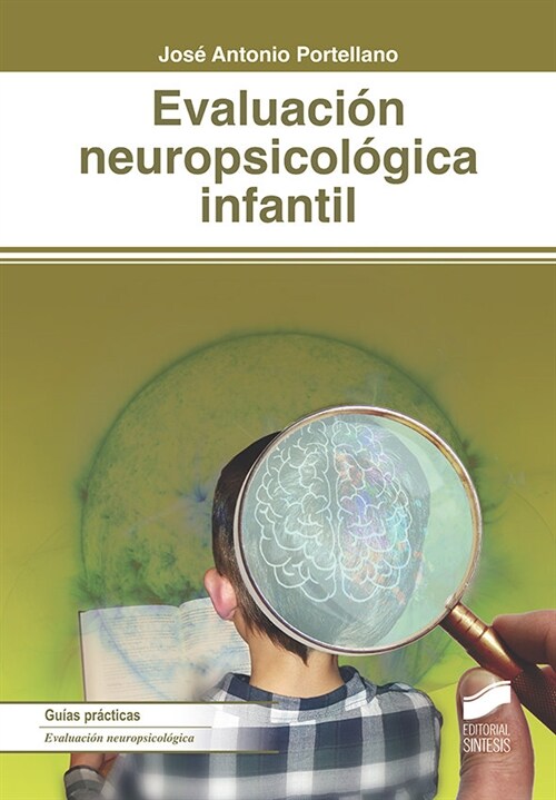 EVALUACION NEUROPSICOLOGICA INFANTIL (Paperback)