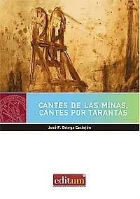 CANTES DE LAS MINAS, CANTES POR TARANTAS (Book)