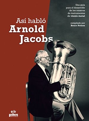 ASI HABLO ARNOLD JACOBS (Book)