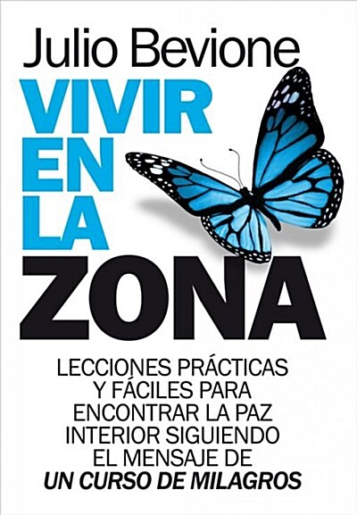 VIVIR EN LA ZONA (Paperback)