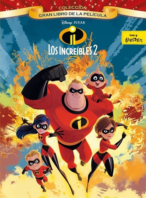 LOS INCREIBLES 2. GRAN LIBRO DE LAPELICULA (Hardcover)