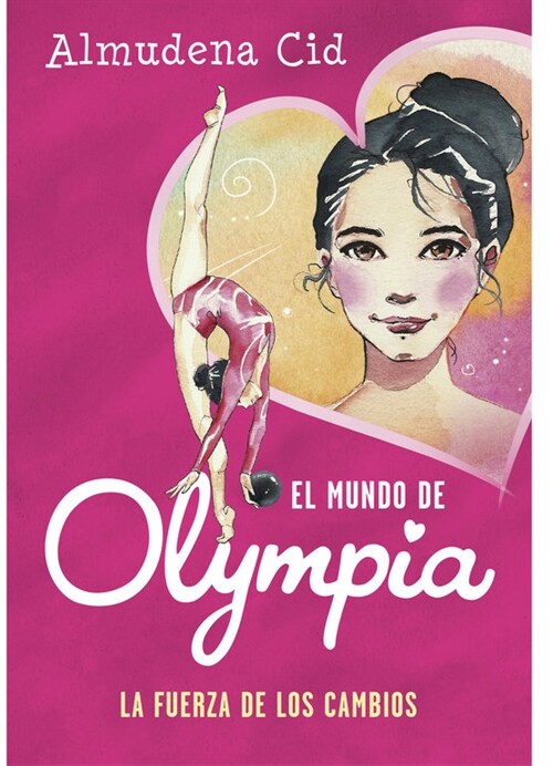 LA FUERZA DE LOS CAMBIOS (EL MUNDODE OLYMPIA 1) (Hardcover)