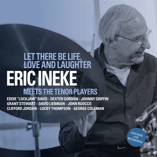 [수입] Eric Ineke - Let There Be Life, Love And Laughter
