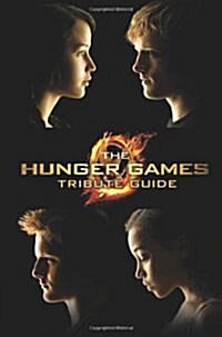 [중고] The Hunger Games Tribute Guide (Paperback)