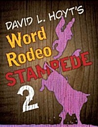 David L. Hoyts Word Rodeo Stampede (Paperback, CSM)