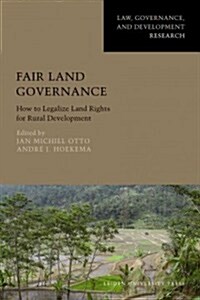 Fair Land Governance: How to Legalise Land Rights for Rural Development (Paperback)